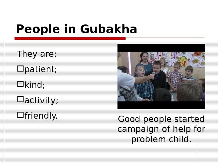 People in Gubakha Good people started c ampaign of help for problem child. They
