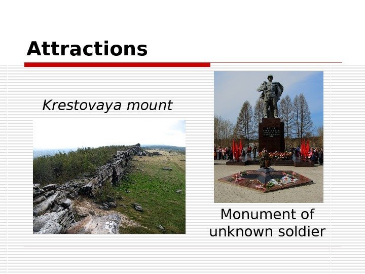 Attractions Krestovaya mount Monument of unknown soldier 