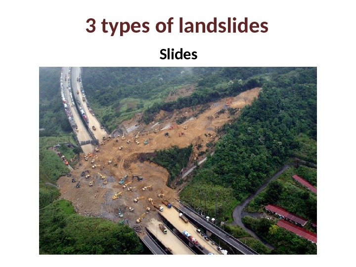 3 types of landslides Slides 