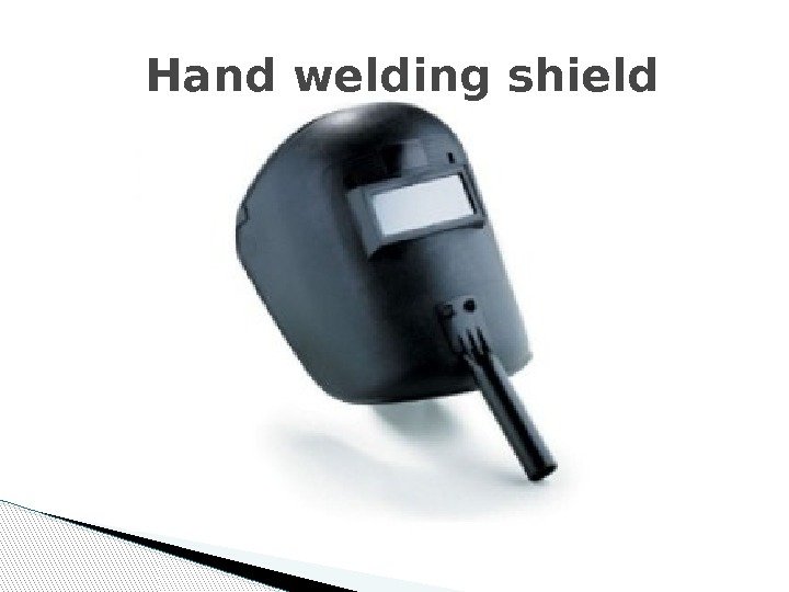  Hand welding shield  