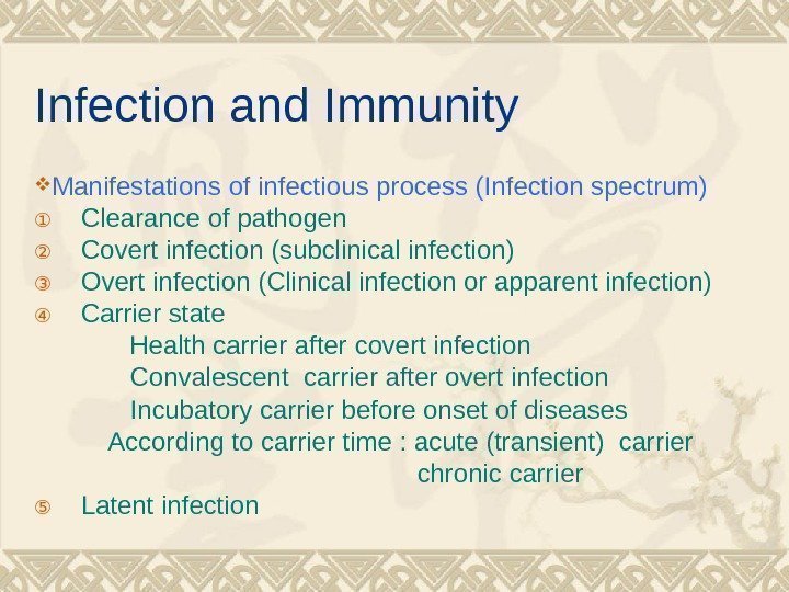 Infection and Immunity Manifestations of infectious process (Infection spectrum) ① Clearance of pathogen ②