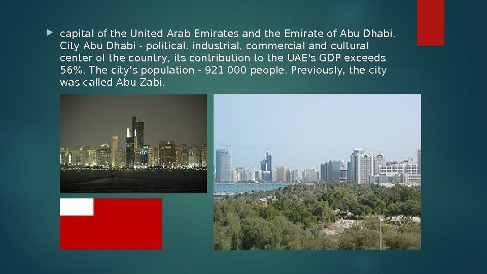  capital of the United Arab Emirates and the Emirate of Abu Dhabi. 