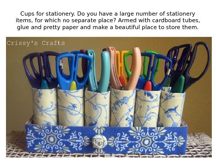 Cups for stationery. Do you have a large number of stationery items, for which