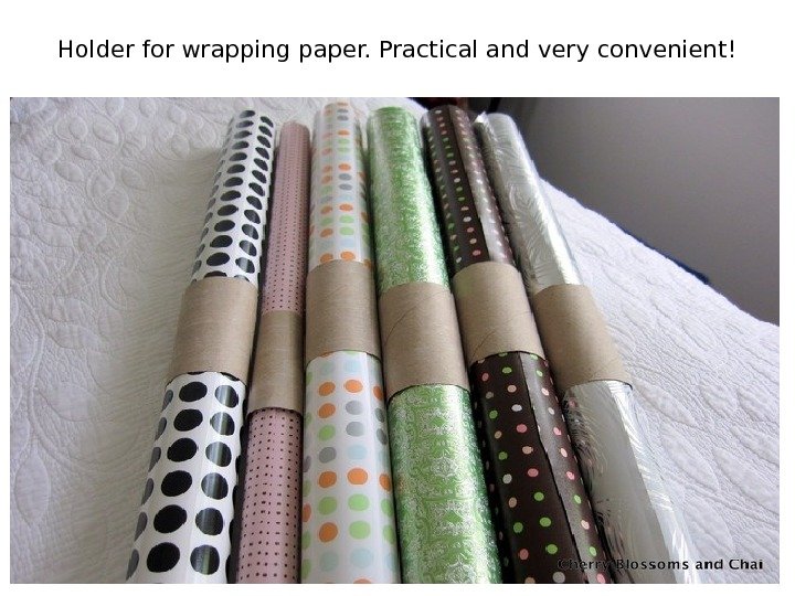 Holder for wrapping paper. Practical and very convenient! 