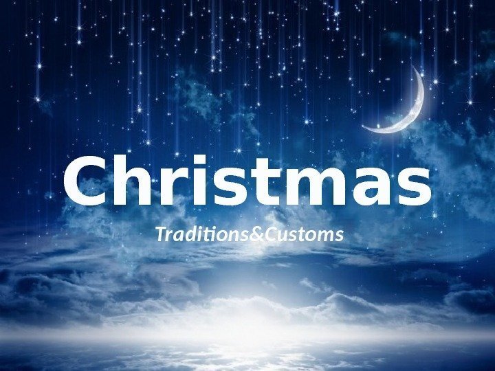 Christmas Traditions&Customs 
