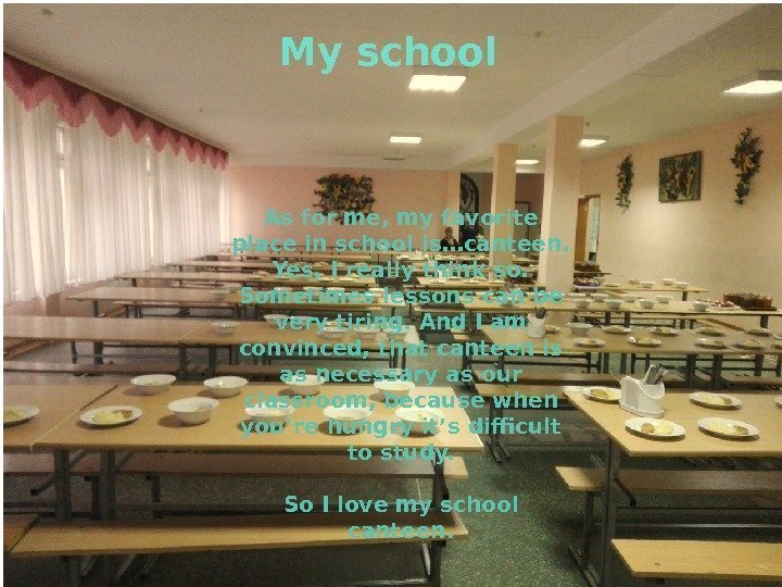 We have studied at school № 37.  At our 3 -storeyed school there