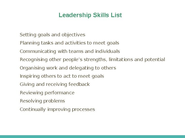 Lena Leadership Skills List Setting goals and objectives Planning tasks and activities to meet