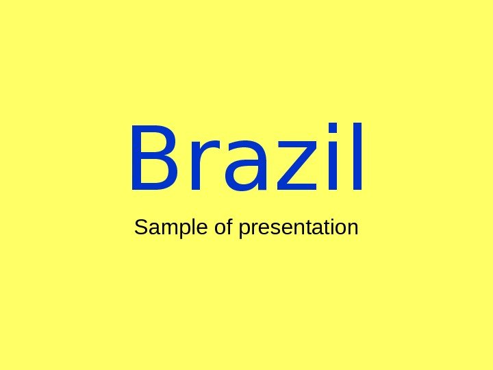   Brazil Sample of presentation 