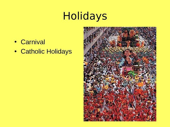   Holidays • Carnival • Catholic Holidays 