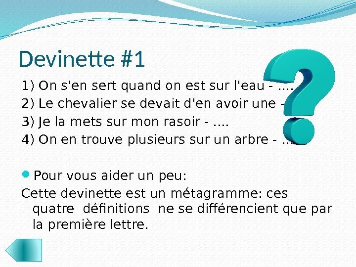 Devinette #1 1) On s'en sert quand on est sur l'eau -. . 2)