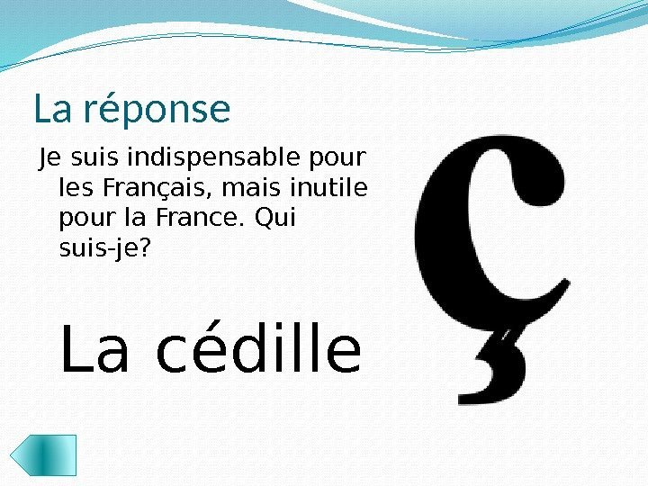 La réponse Je suis indispensable pour les Français, mais inutile pour la France. Qui