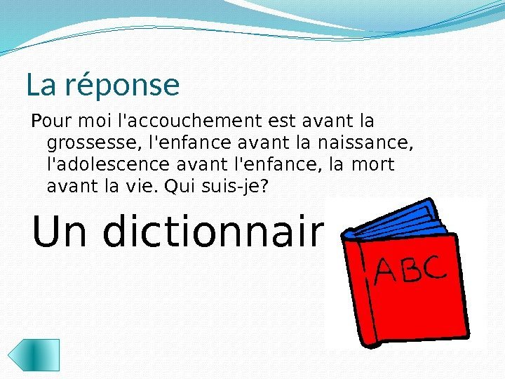 La réponse Pour moi l'accouchement est avant la grossesse, l'enfance avant la naissance, 