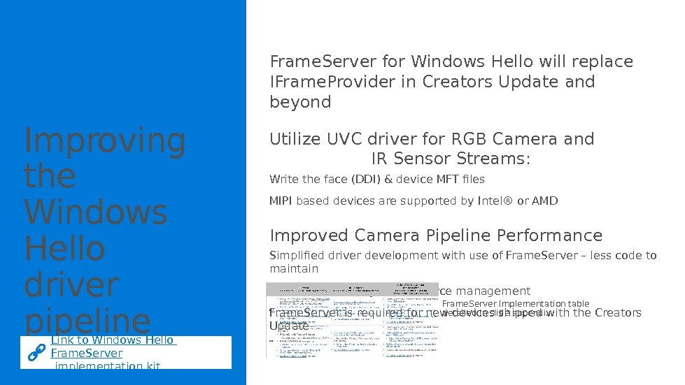 Improving the Windows Hello driver pipeline Frame. Server for Windows Hello will replace IFrame.
