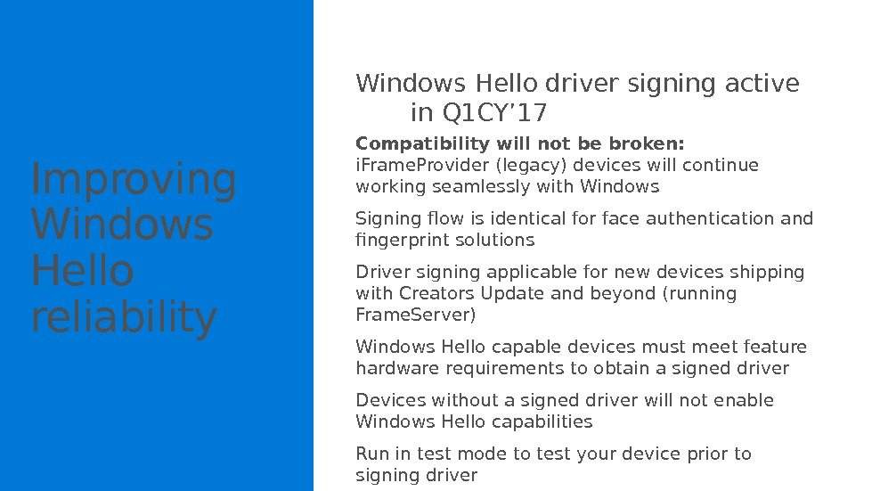 Windows Hello driver signing active  in Q 1 CY’ 17 Compatibility will not
