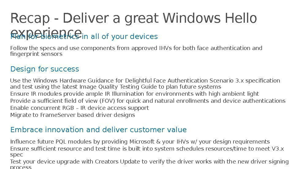 Recap - Deliver a great Windows Hello experience Plan for biometrics in all of