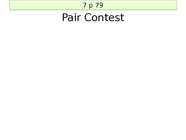 7 p 79 Pair Contest 2409 
