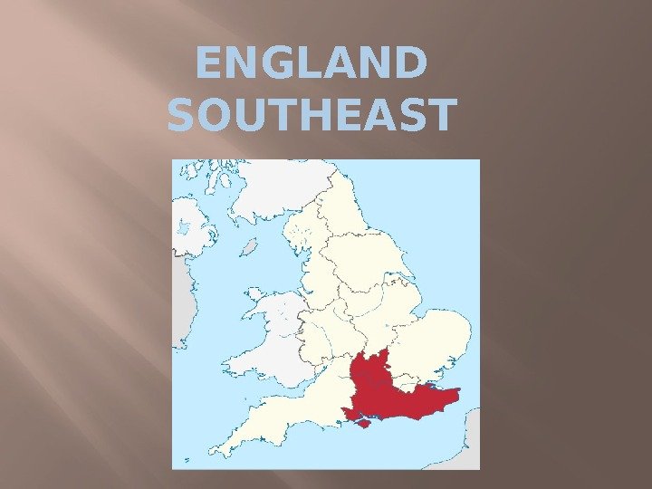 ENGLAND SOUTHEAST 