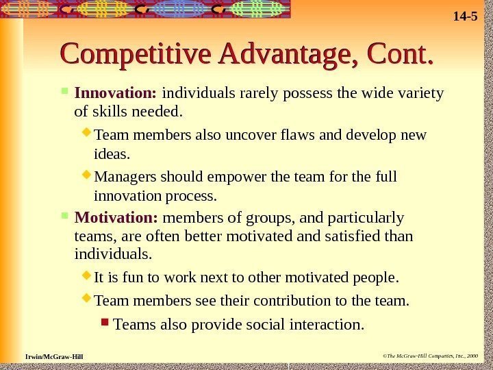 14 - 5 Irwin/Mc. Graw-Hill ©The Mc. Graw-Hill Companies, Inc. , 2000 Competitive Advantage,