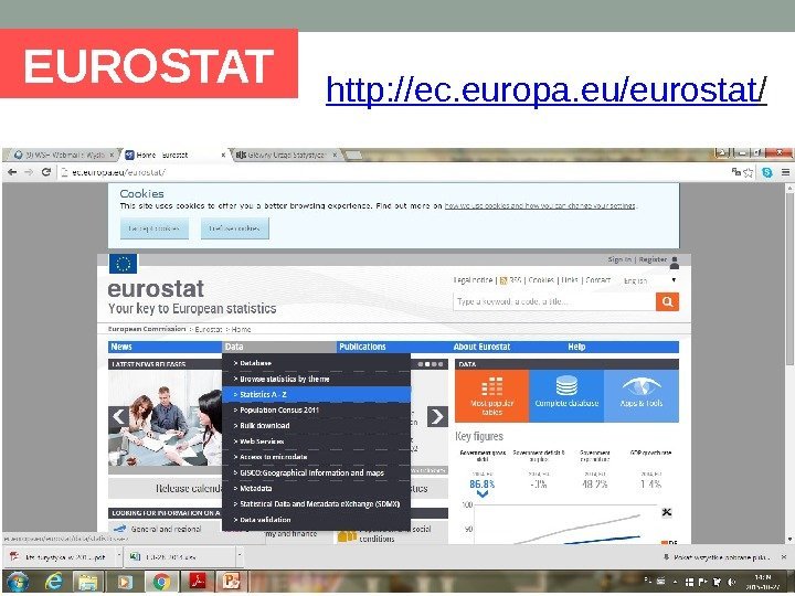 EUROSTAT http: //ec. europa. eu/eurostat /  