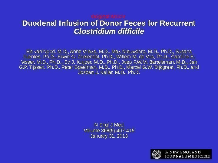Original Article  Duodenal Infusion of Donor Feces for Recurrent Clostridium difficile Els van