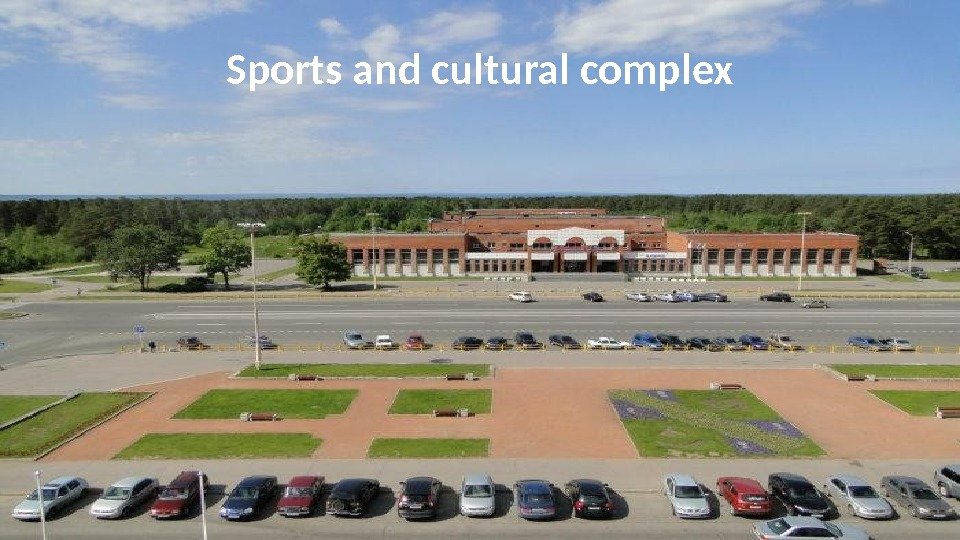 Sports and cultural complex 