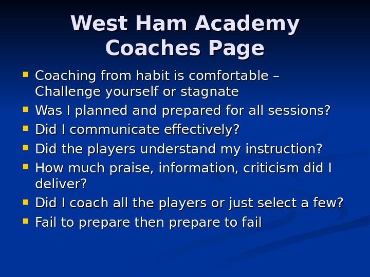   West Ham Academy Coaches Page Coaching from habit is comfortable – Challenge