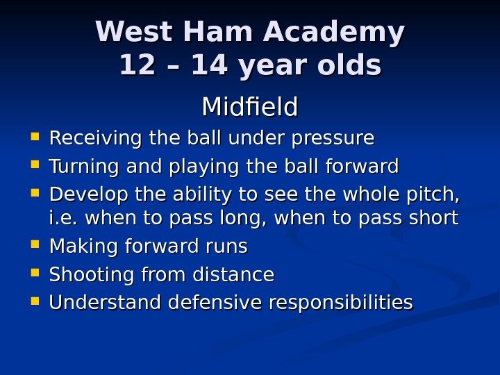   West Ham Academy 12 – 14 year olds Midfield Receiving the ball