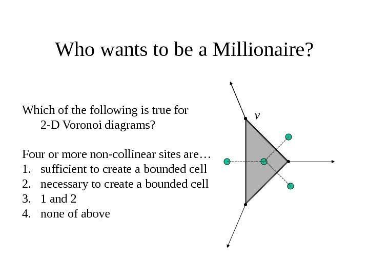   Who wants to be a Millionaire? v. Which of the following is