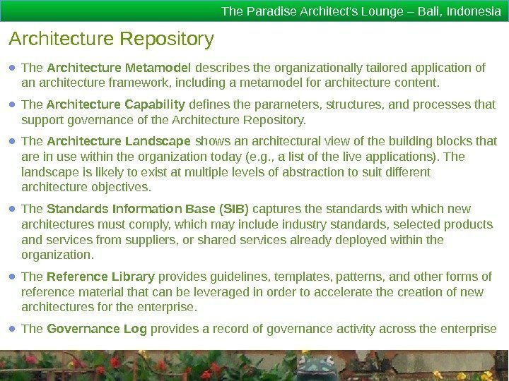 The Paradise Architect's Lounge – Bali, Indonesia Architecture Repository ● The Architecture Metamodel describes