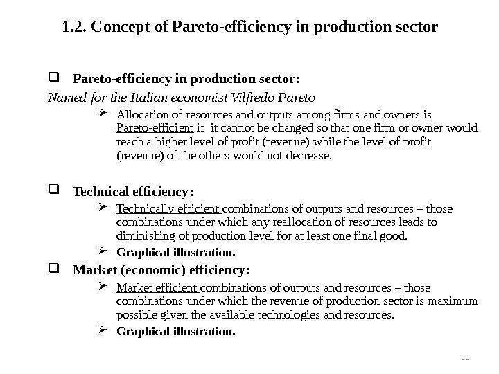 1. 2.  Concept of Pareto-efficiency in production sector : Named for the Italian