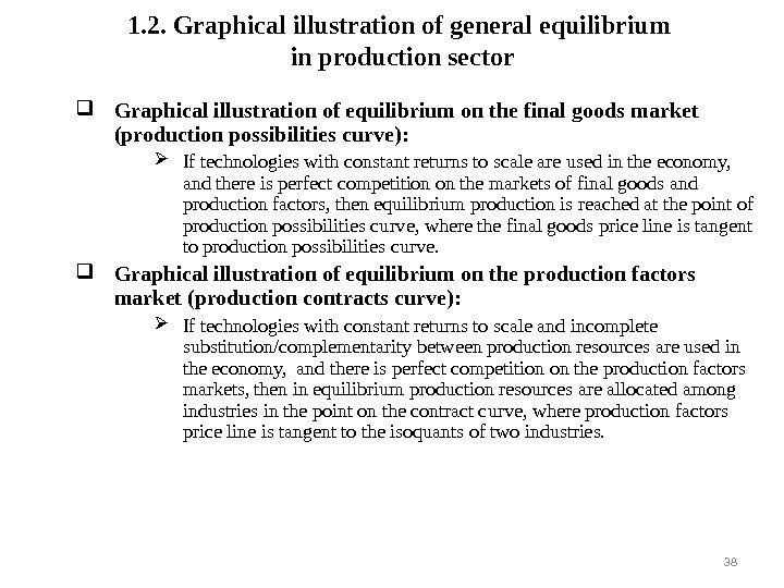 1. 2.  Graphical illustration of general equilibrium in production sector Graphical illustration of