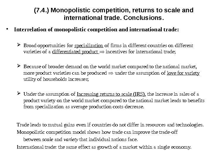 (7. 4. ) Monopolistic competition, returns to scale and international trade. Conclusions.  •
