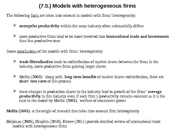 (7. 5. ) Models with heterogeneous firms The following facts are taken into account