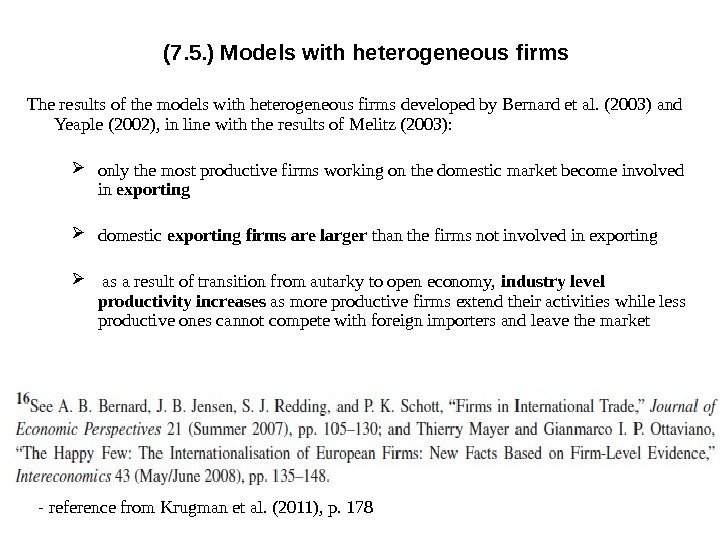 (7. 5. ) Models with heterogeneous firms The results of the models with heterogeneous