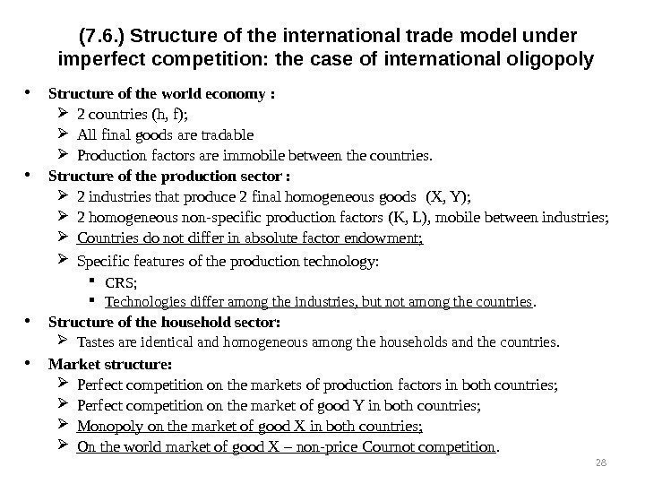 (7. 6. ) Structure of the international trade model under imperfect competition: the case