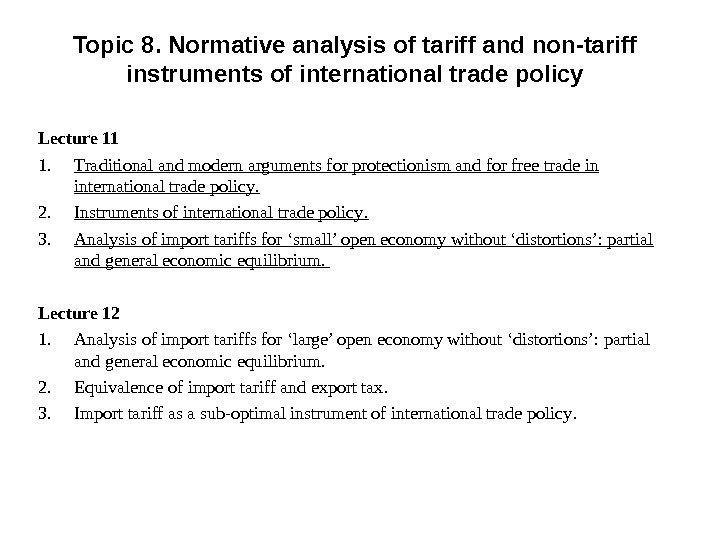 Topic 8. Normative analysis of tariff and non-tariff instruments of international trade policy Lecture