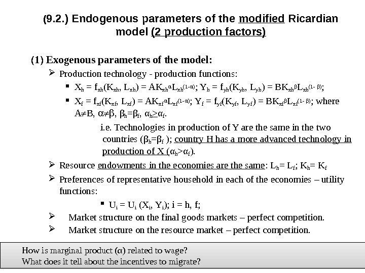 ( 9. 2. ) Endogenous parameters of the modified Ricardian model (2 production factors)