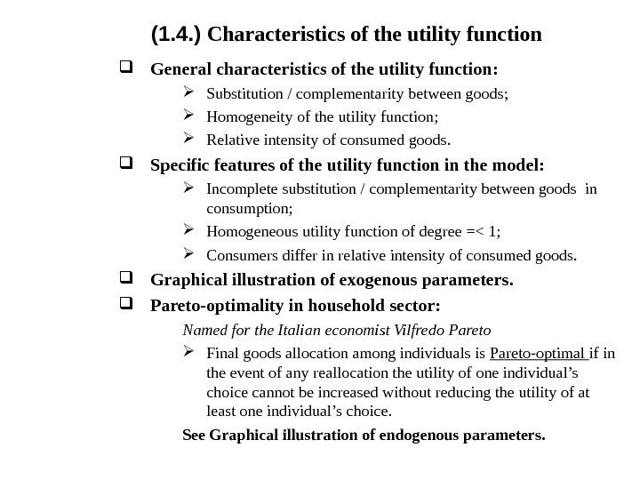 ( 1. 4. )  Characteristics of the utility function General characteristics of the