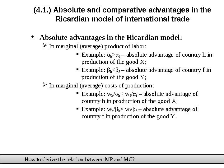 (4. 1. ) Absolute and comparative advantages in the Ricardian model of international trade