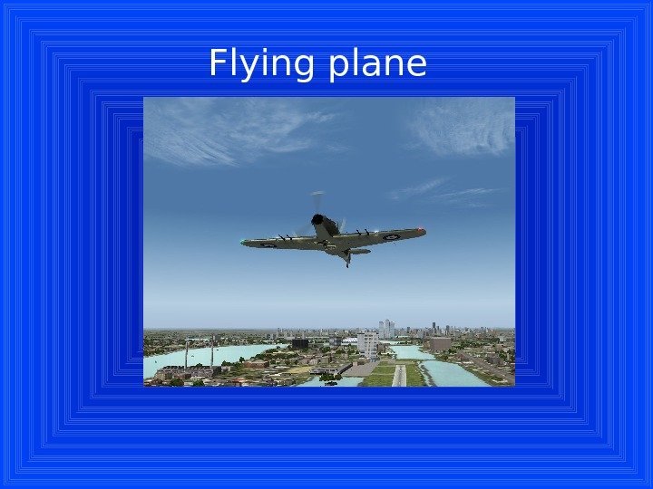 Flying plane 