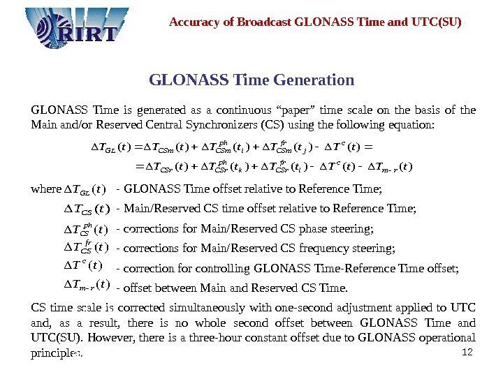 12 Accuracy of Broadcast GLONASS Time and UTC(SU) GLONASS Time Generation  GLONASS Time