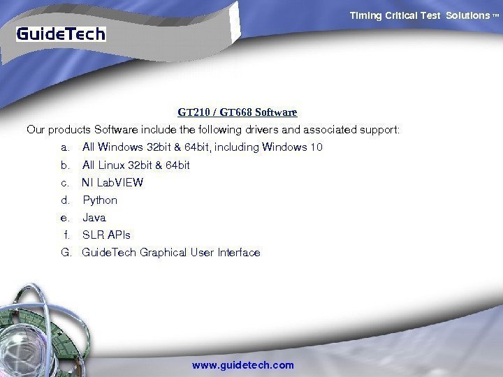 Timing. Critical. Test Solutions TM www. guidetech. com. GT 210 / GT 668 Software