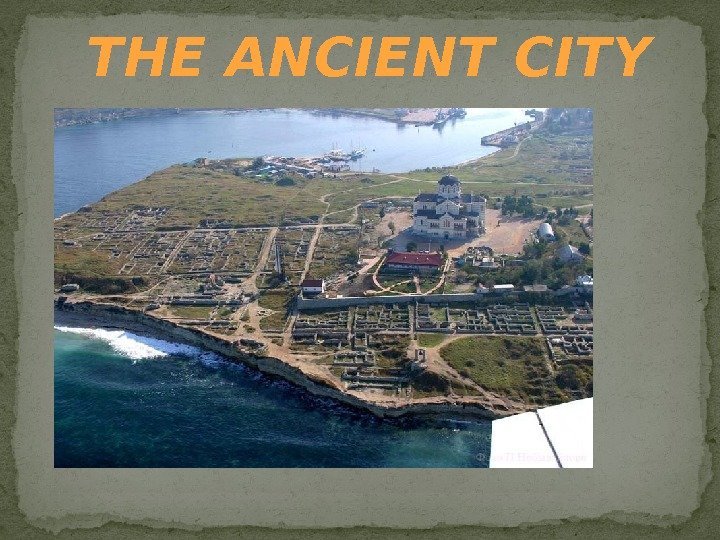 THE ANCIENT CITY 
