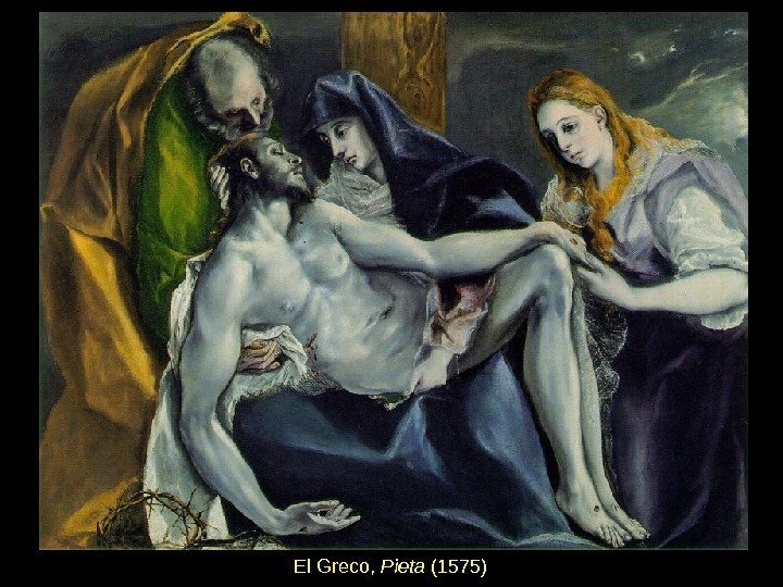 El Greco,  Pieta (1575) 