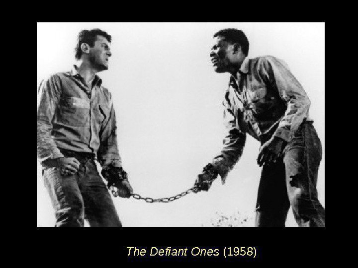The Defiant Ones (1958) 
