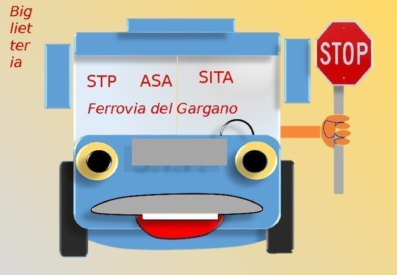 STP SITA ASA Ferrovia del Gargano. Big liet ter ia 