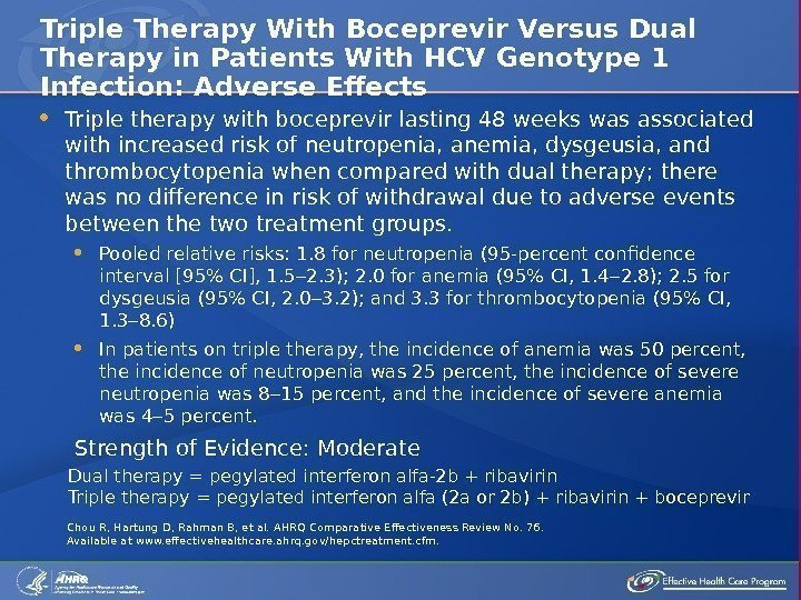  Triple therapy with boceprevir lasting 48 weeks was associated with increased risk of