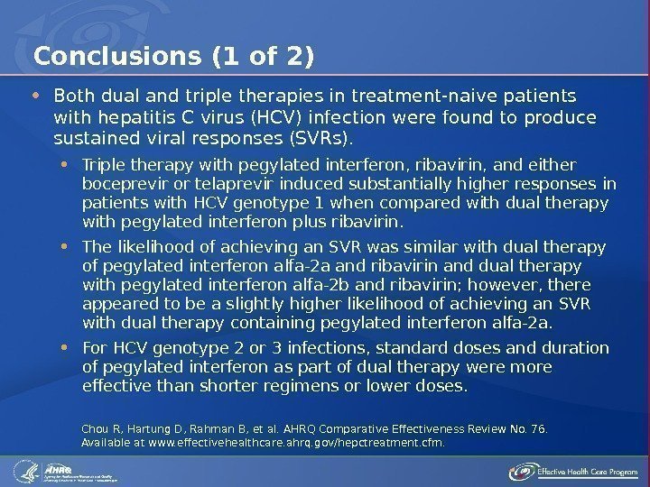  Both dual and triple therapies in treatment-naive patients with hepatitis C virus (HCV)