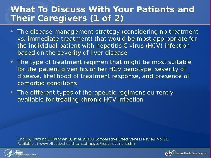  The disease management strategy (considering no treatment vs. immediate treatment) that would be