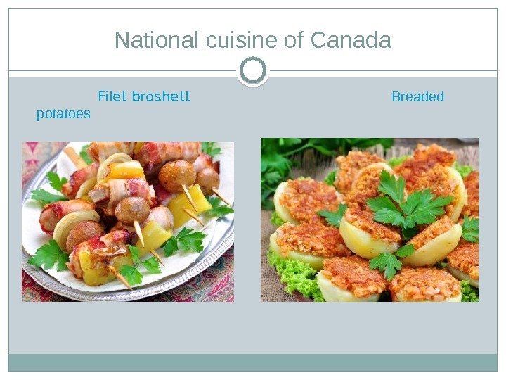 National cuisine of Canada    Filet broshett     Breaded
